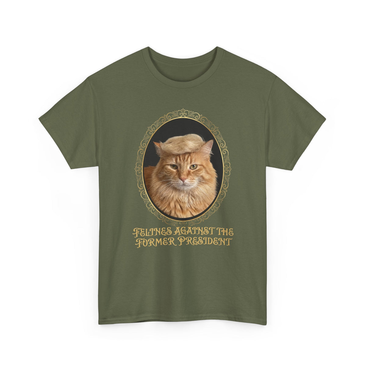 Felines Against The Former President T-Shirt