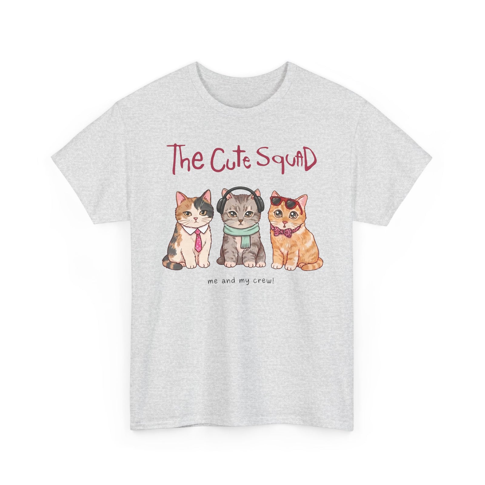 The Cute Squad Cat T-Shirt — Funny Me and My Crew Kittens Tee