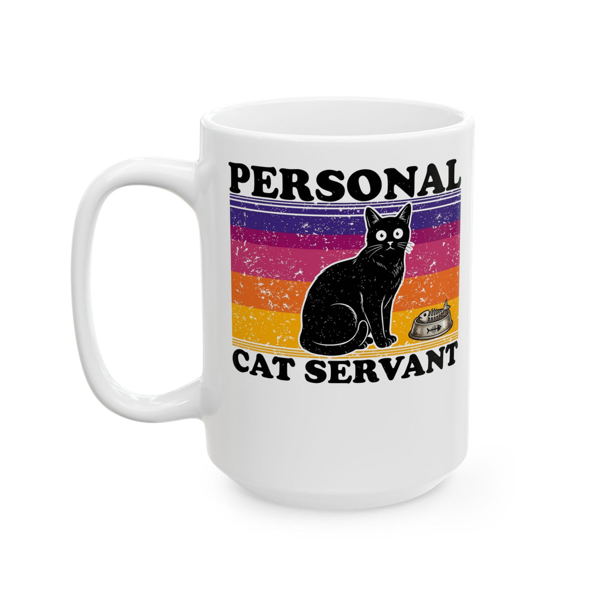 Personal Cat Servant Ceramic Mug — Funny Cat Lover Mug