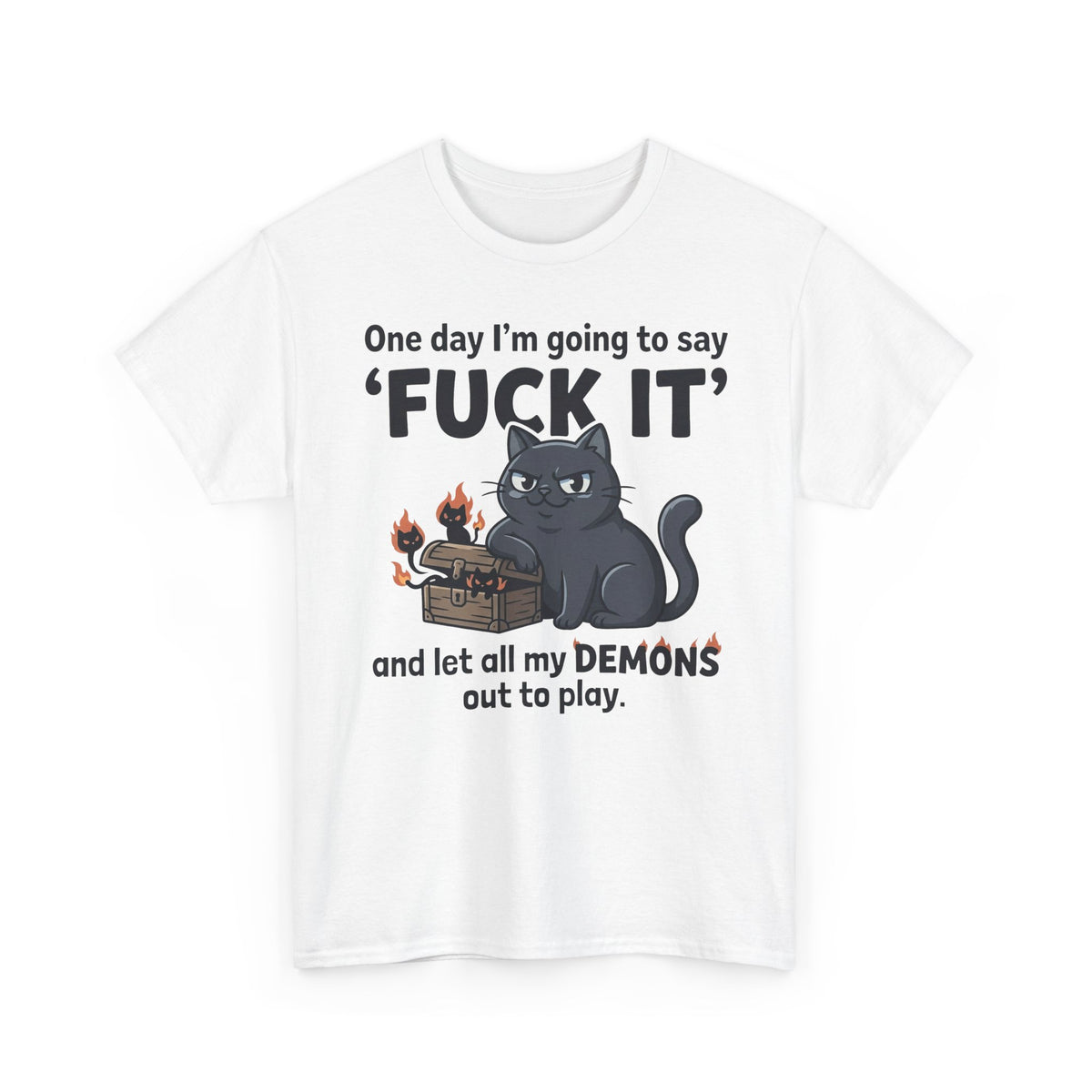 Cat Demon Graphic Tee — “One day I'm going to say 'FUCK IT'” Funny Goth T-Shirt