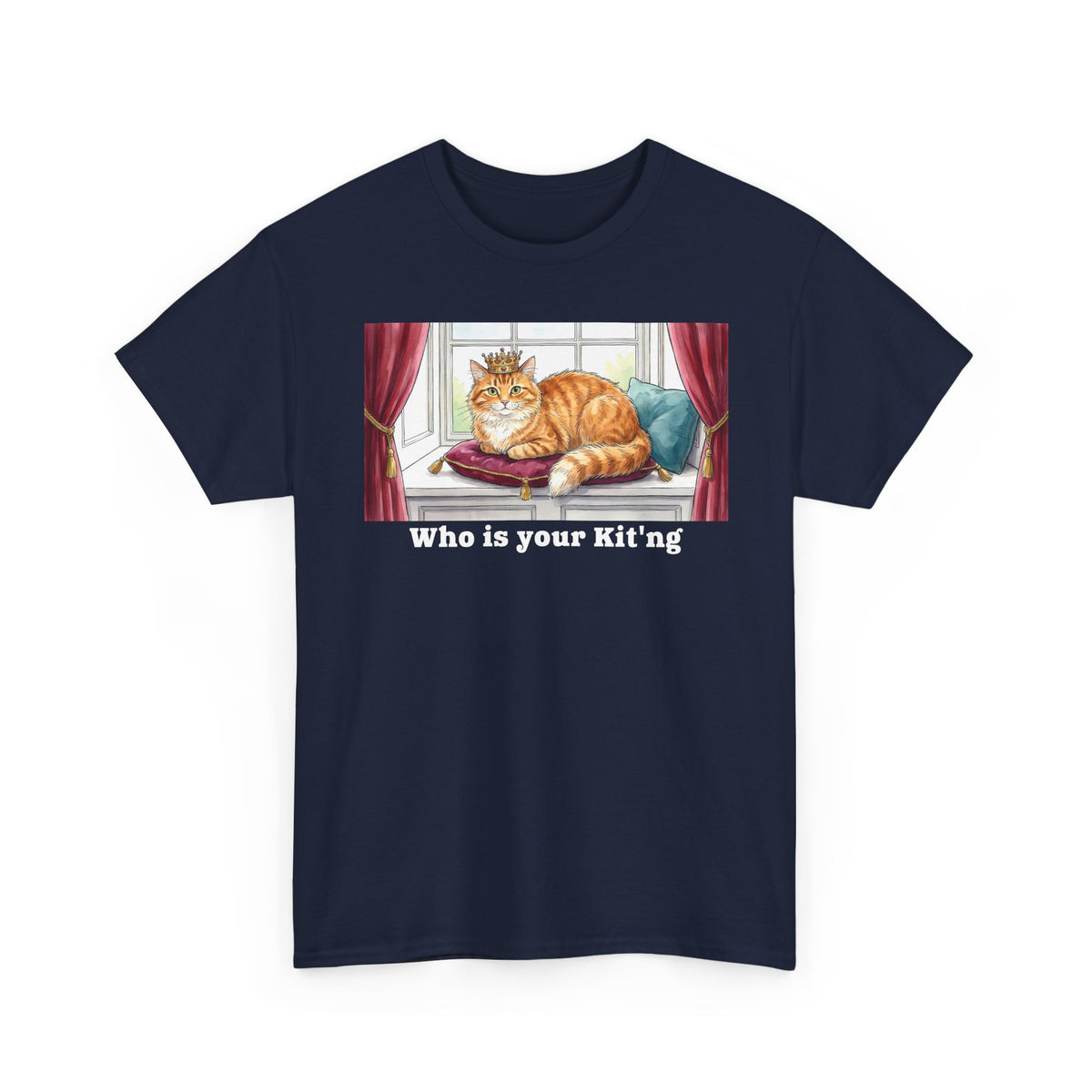 King Cat "Who Is Your Kit'ng" T-Shirt