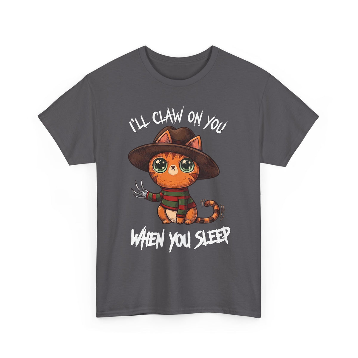 I'll Claw On You When You Sleep Freddy Cat T-Shirt — Horror Movie Parody Tee