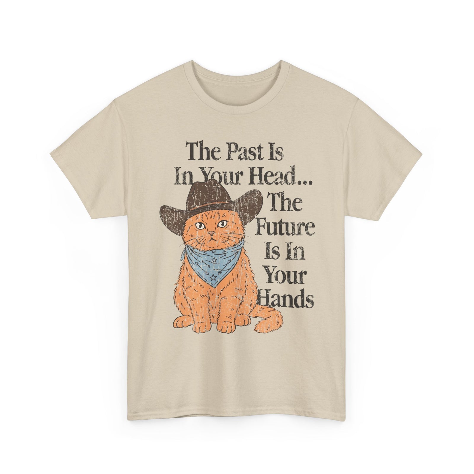 Cowboy Cat T-Shirt The Past Is In Your Head, The Future Is In Your Hands