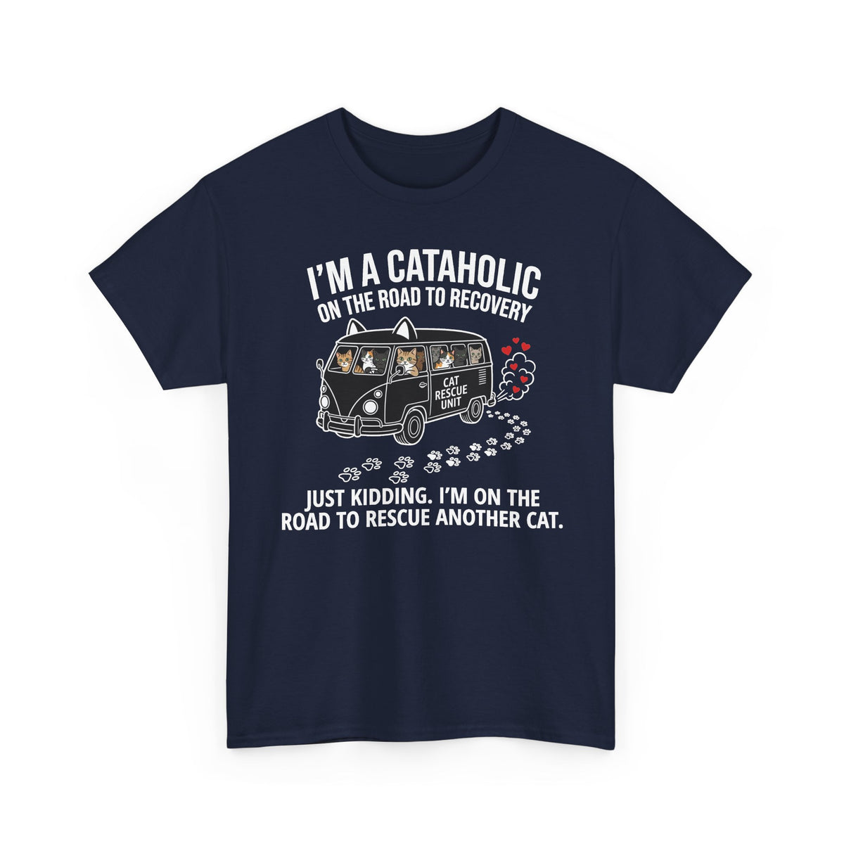 Cat Rescue T‑Shirt — "I’m a Cataholic on the Road to Recovery" Rescue Cat Tee