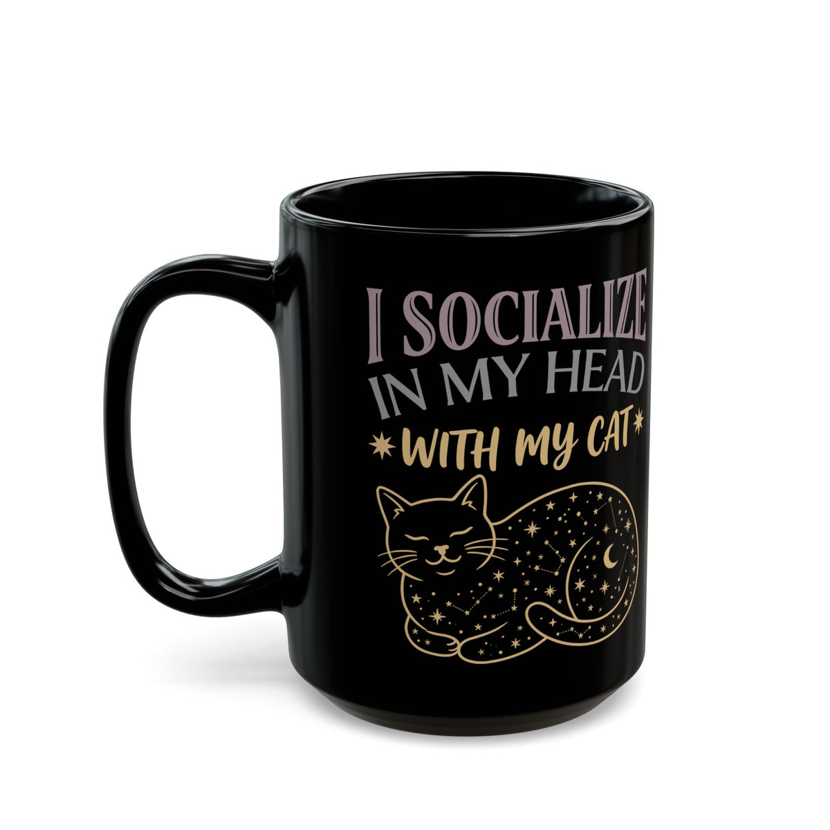 I Socialize in My Head With My Cat Black Mug — Funny Cat Lover Mug