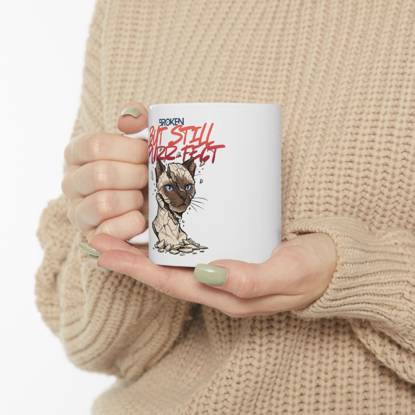 Funny Cat Ceramic Mug — "Broken But Still Purr-fect"