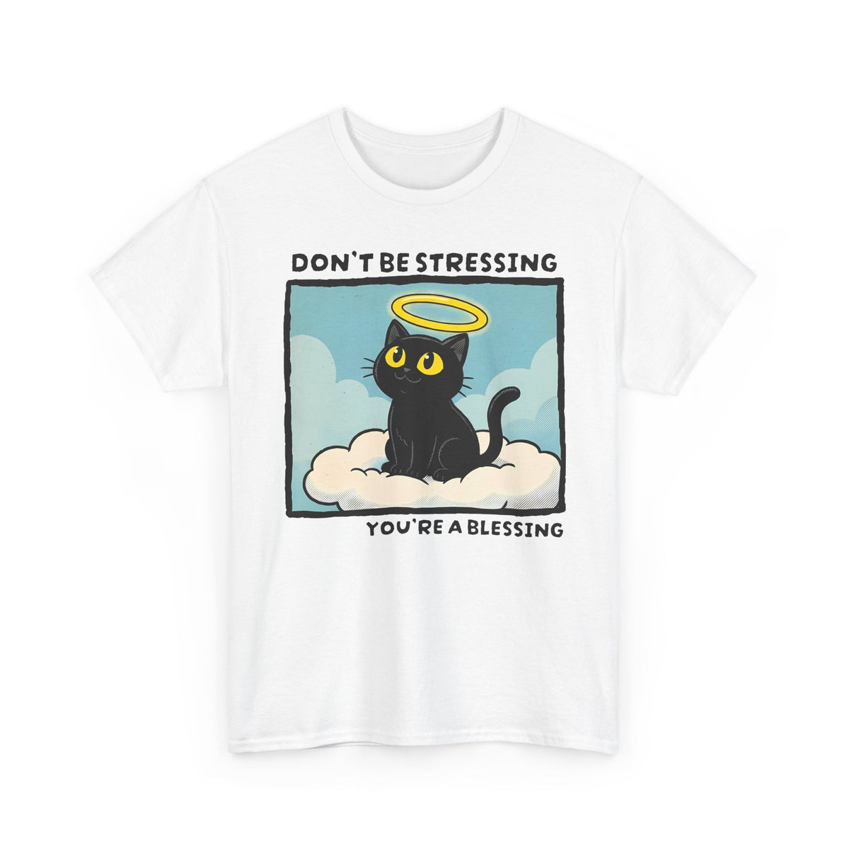 Funny Black Cat Angel T-Shirt “Don’t Be Stressing You’re a Blessing” Cute Cat Graphic Tee