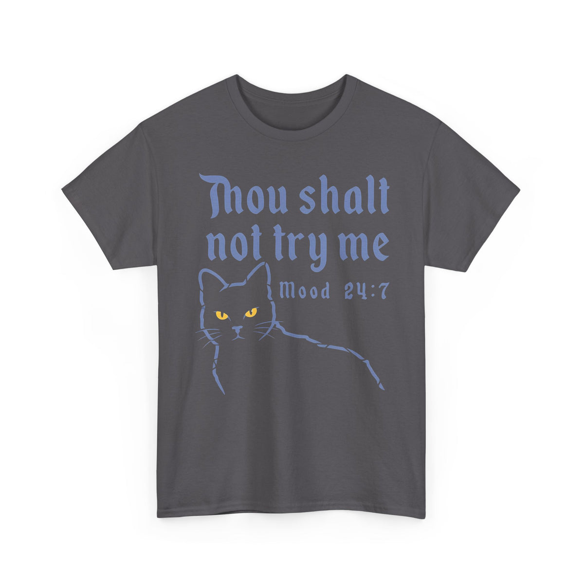 Thou Shalt Not Try Me Cat T-Shirt Graphic Tee
