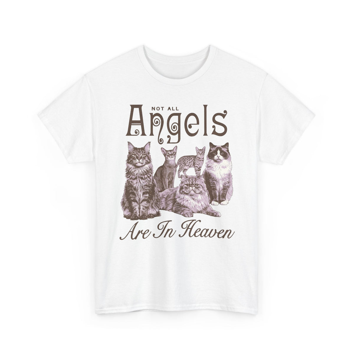 Not All Angels Are In Heaven T-Shirt — Cat Lovers Memorial Tee