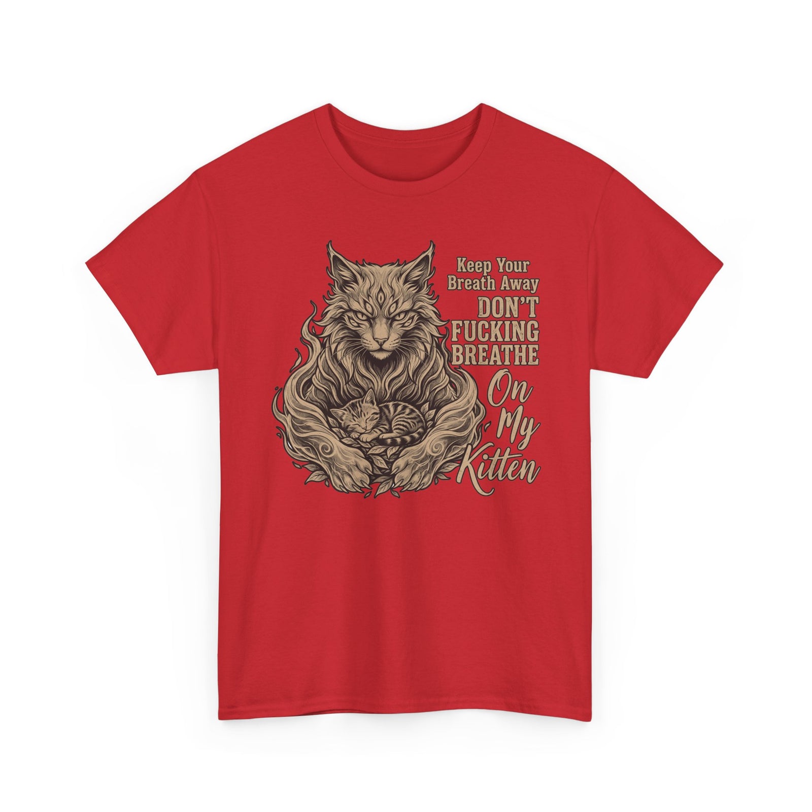 Funny Protective Cat T-Shirt “Keep Your Breath Away Don’t Fucking Breathe On My Kitten” Graphic Tee