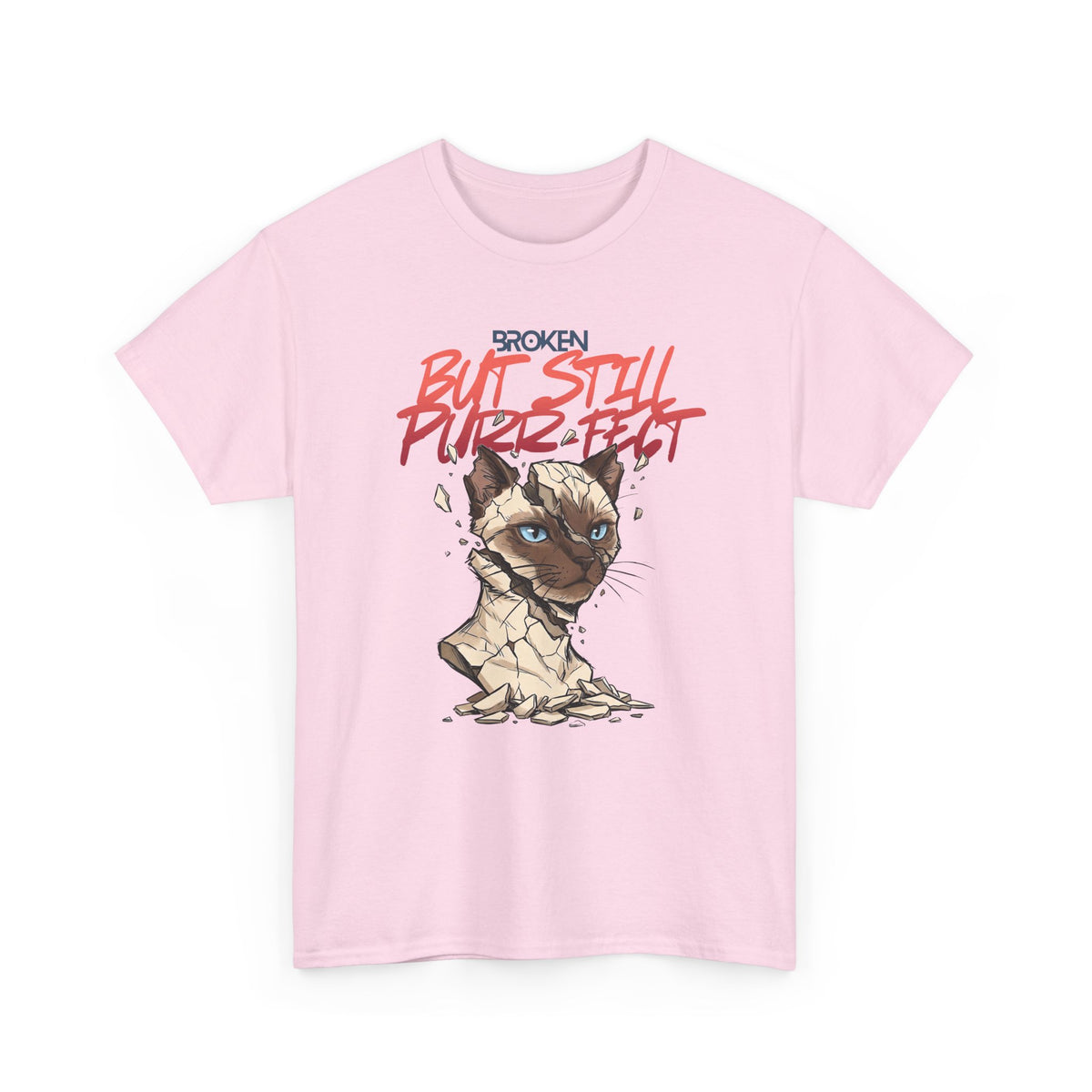 Funny Cat T-Shirt — "Broken But Still Purr-fect"