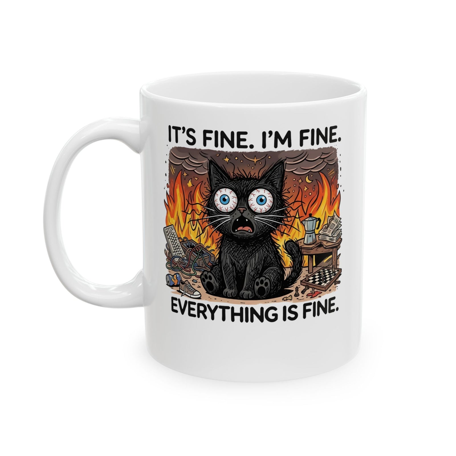 It's Fine I'm Fine Cat Ceramic Mug