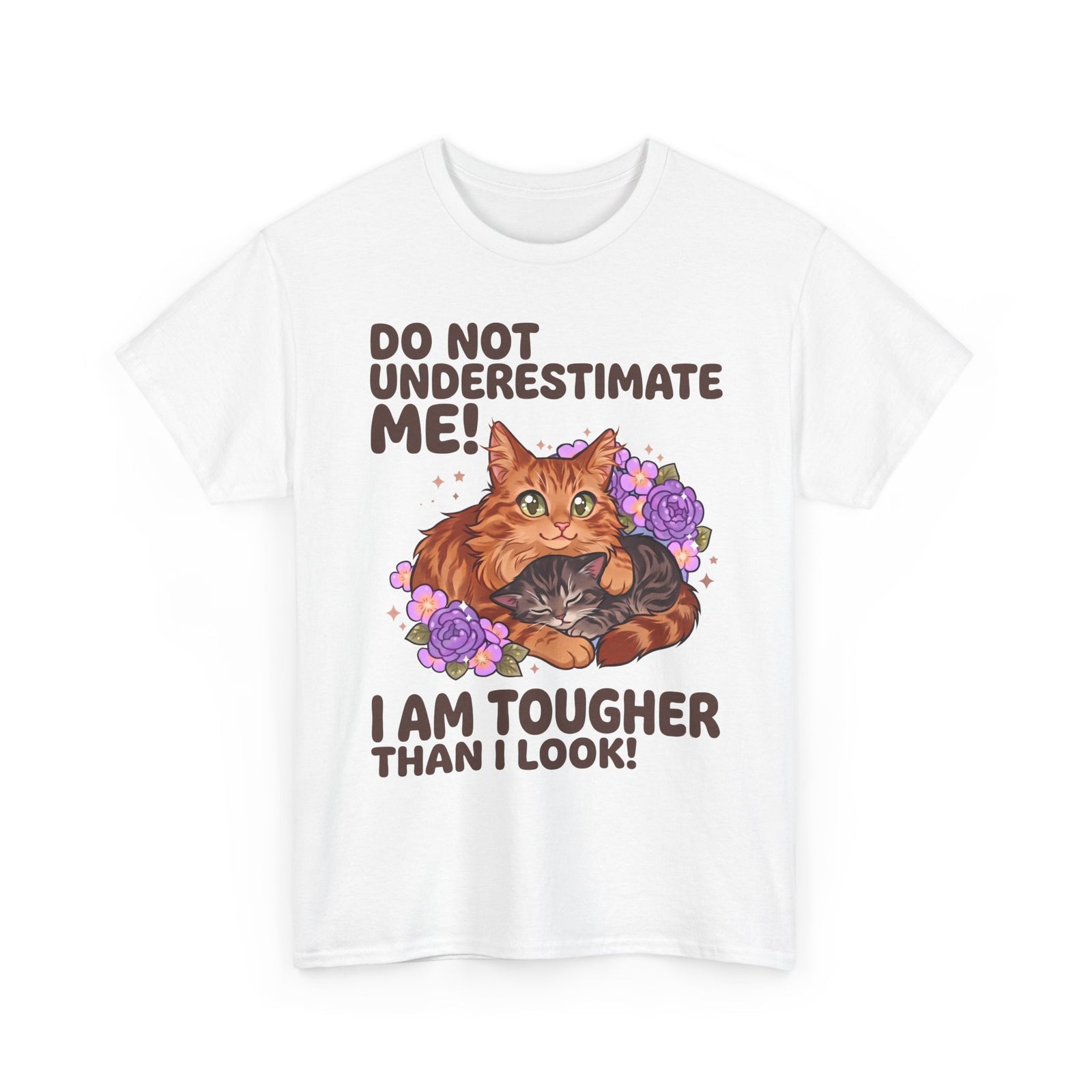Do Not Underestimate Me I Am Tougher Than I Look T-Shirt — Cute Fluffy Orange Cat Tee