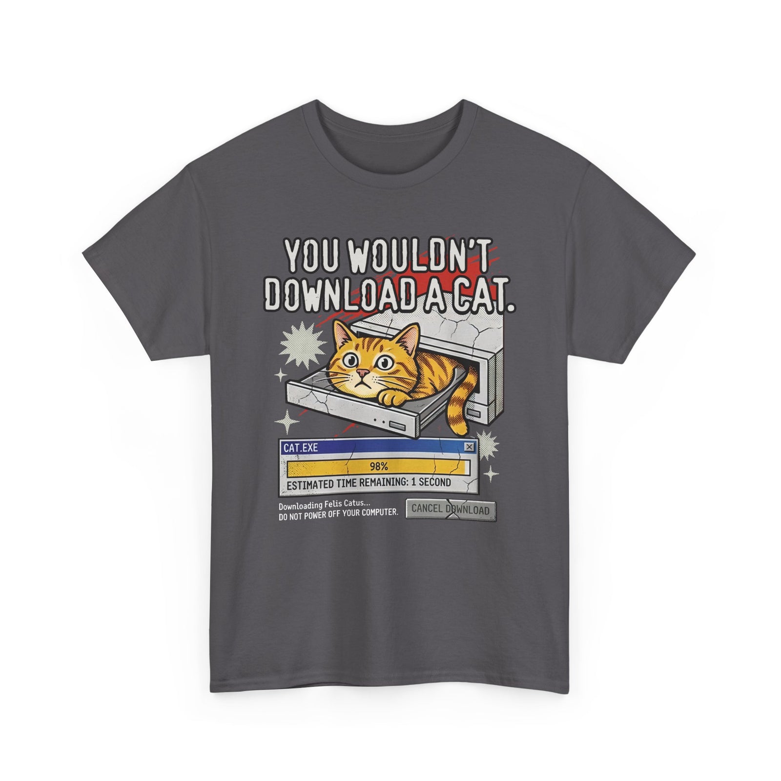 You Wouldn't Download A Cat Funny Cat T-Shirt