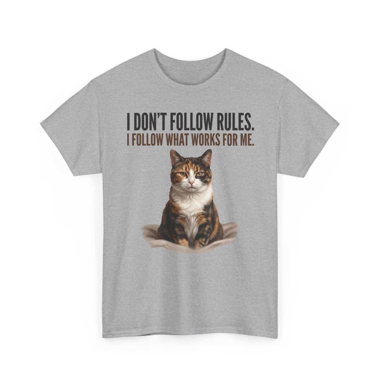 Cat Lover T-Shirt — “I Don't Follow Rules, I Follow What Works For Me” Graphic Tee