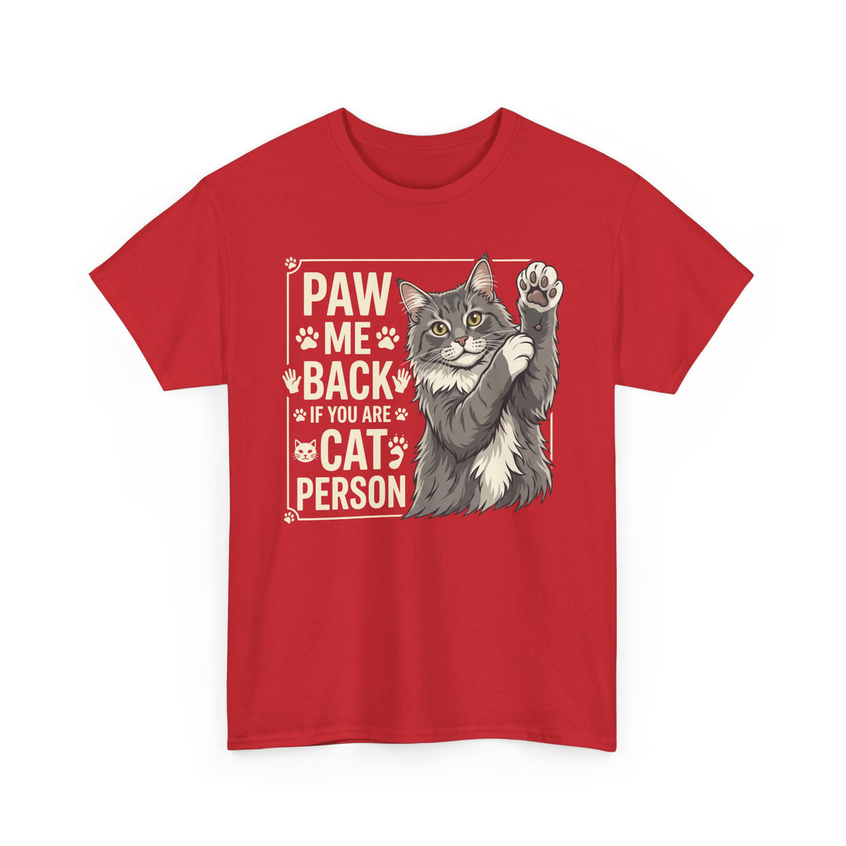 Paw Me Back If You Are A Cat Person Cute Grey Cat Graphic Tee