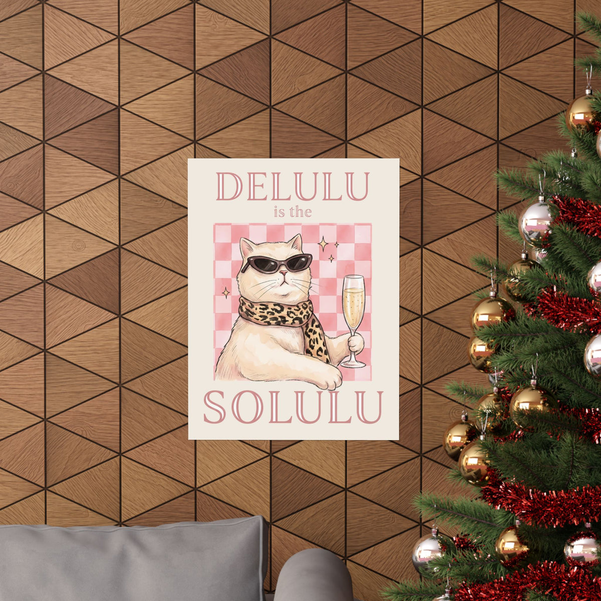 Delulu Is The Solulu Poster — Funny Sassy Cat Champagne Graphic Poster