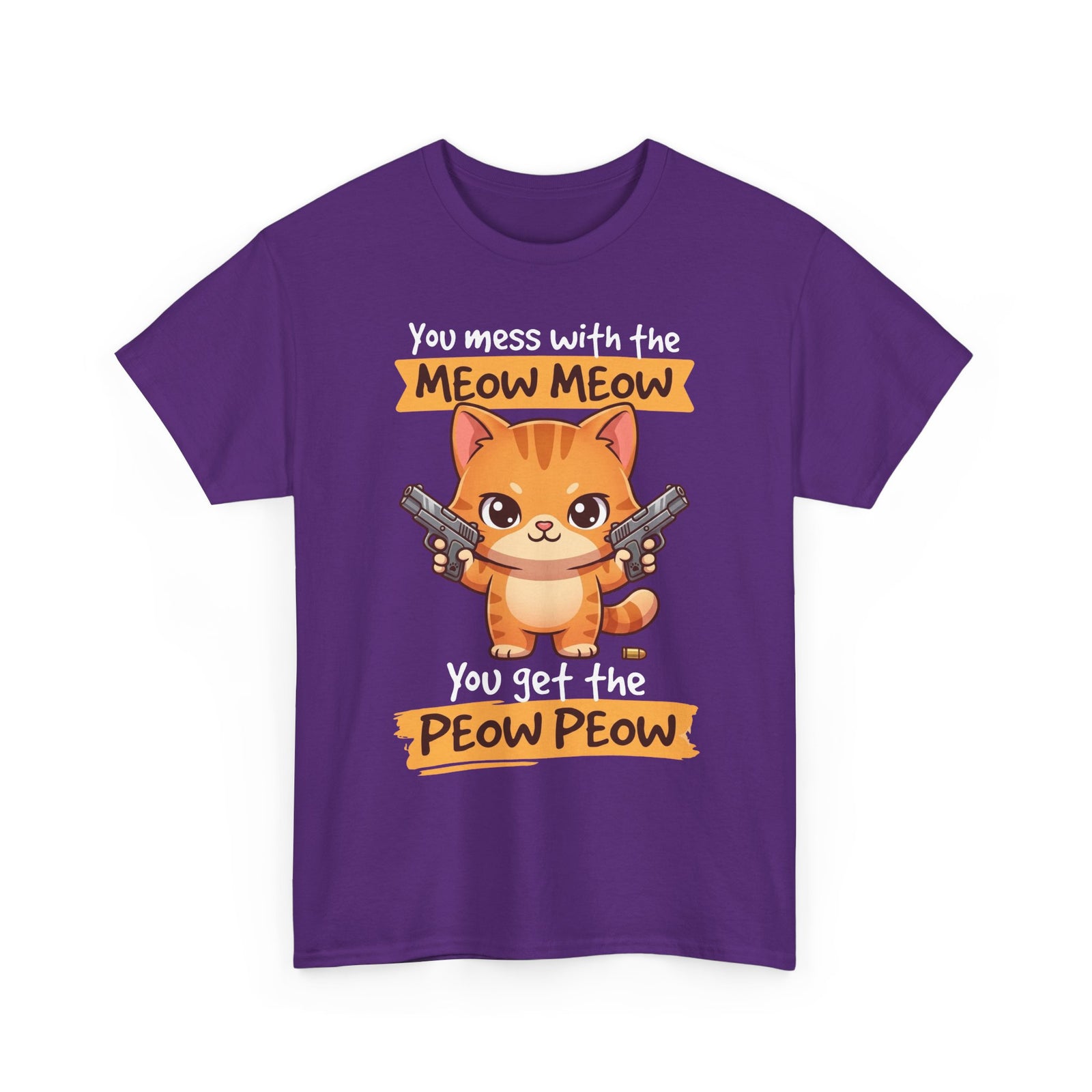 You Mess with the Meow Meow You Get the Peow Peow Cat T-Shirt