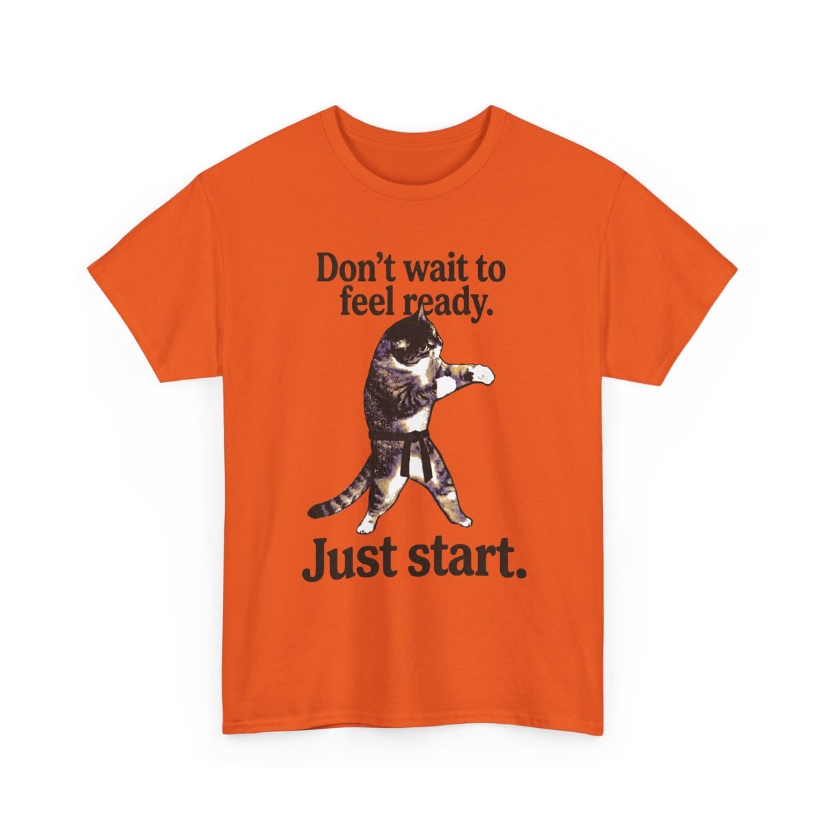 Don't Wait To Feel Ready Cat T-Shirt — Funny Martial Arts Karate Feline Tee