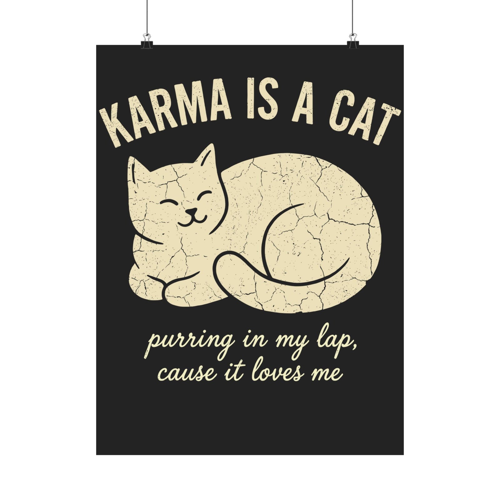 Karma Is A Cat Poster