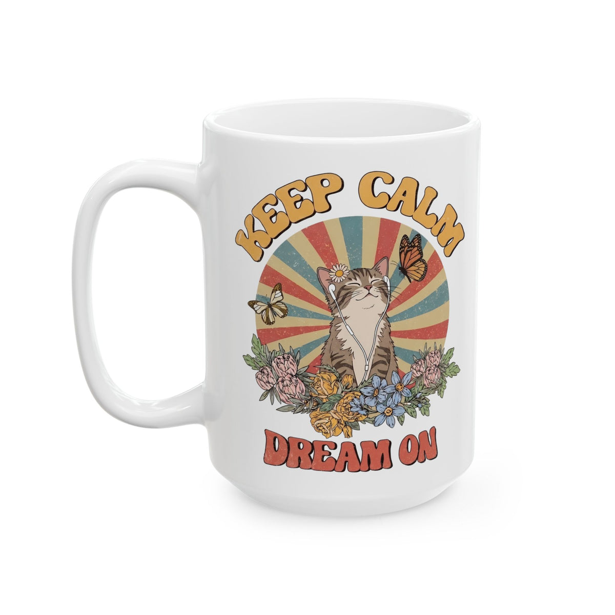 Keep Calm Dream On Cat Ceramic Mug — Retro 70s Hippie Feline Graphic