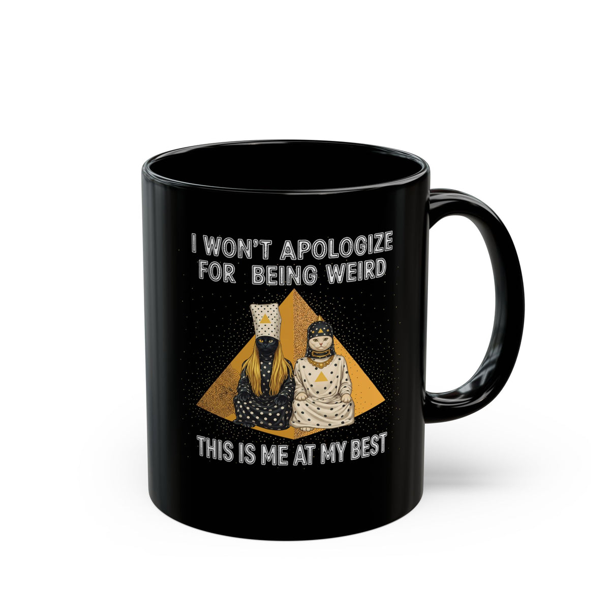 I Won't Apologize For Being Weird Black Mug — Surreal Retro Cult Cats Graphic