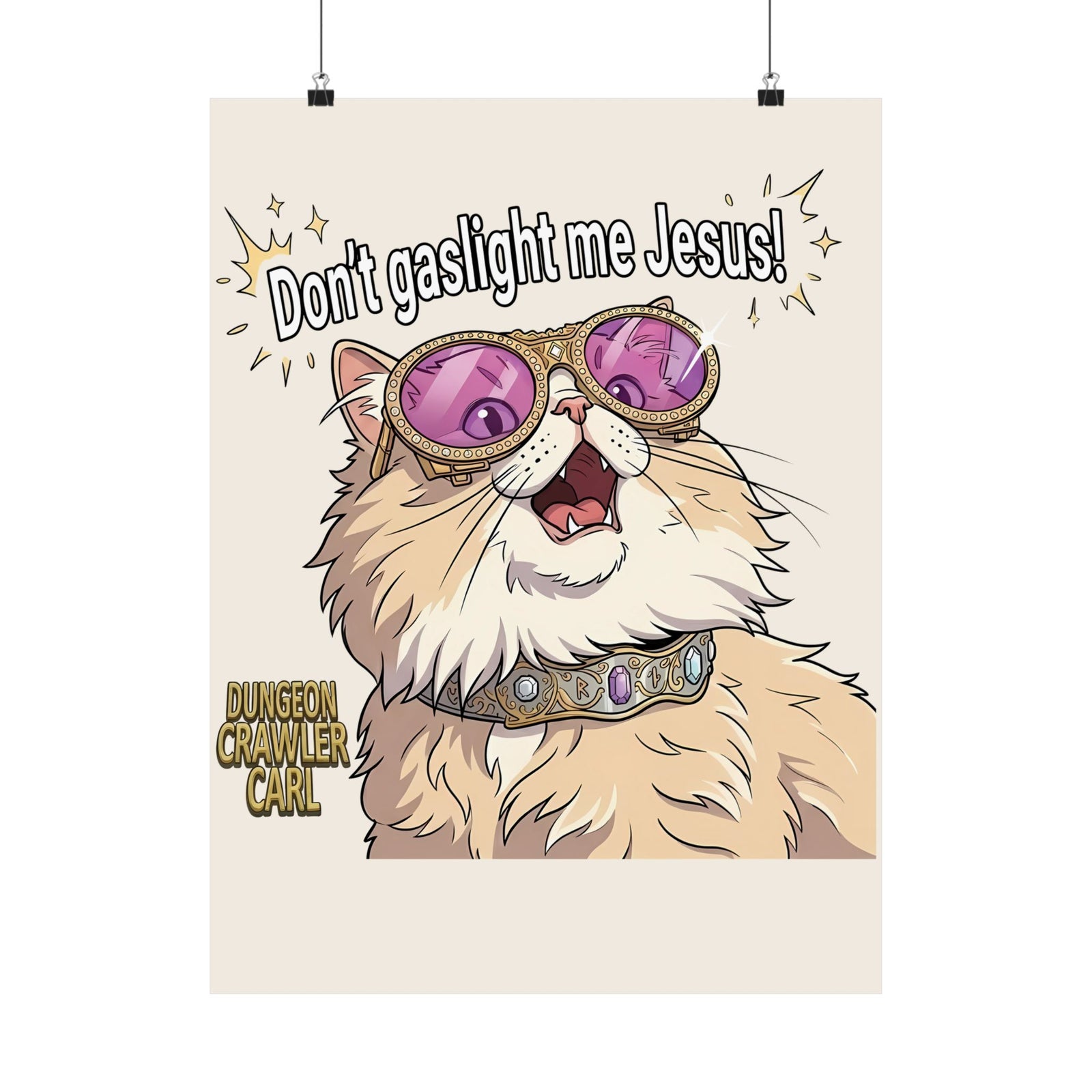 Don't Gaslight Me Jesus — Funny Cat Dungeon Crawler Poster