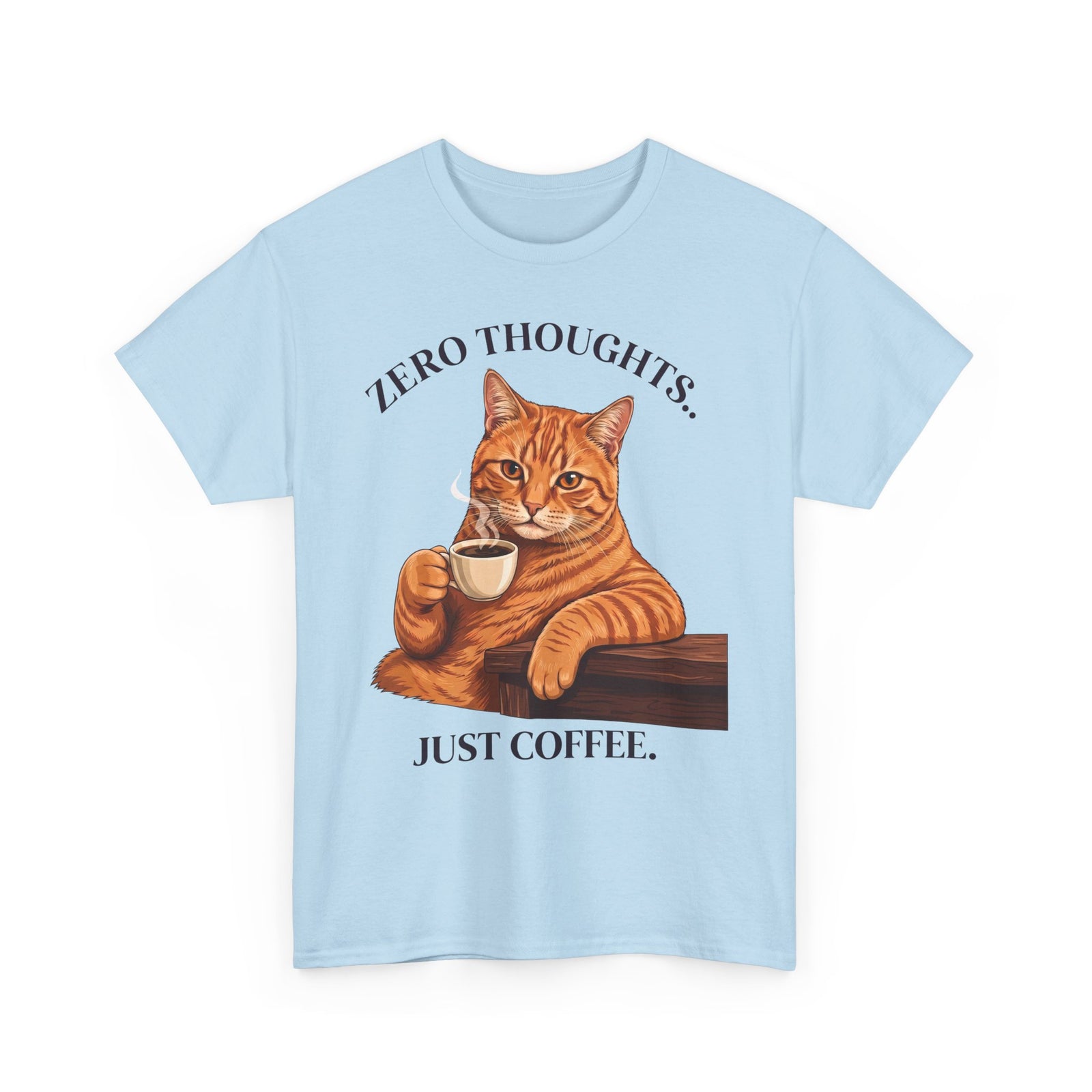 Zero Thoughts Just Coffee T-Shirt — Funny Orange Cat Morning Tee
