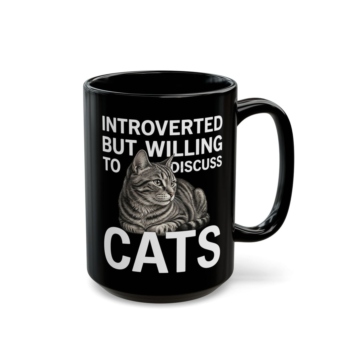 Introverted But Willing to Discuss Cats Black Mug