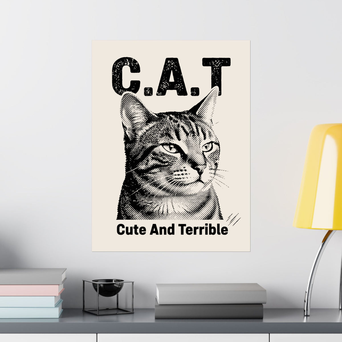 Cute and Terrible Cat Poster