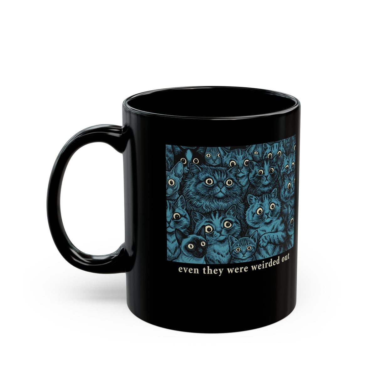 “Even Cats Were Weirded Out” Black Mug — Funny Cat Graphic Mug