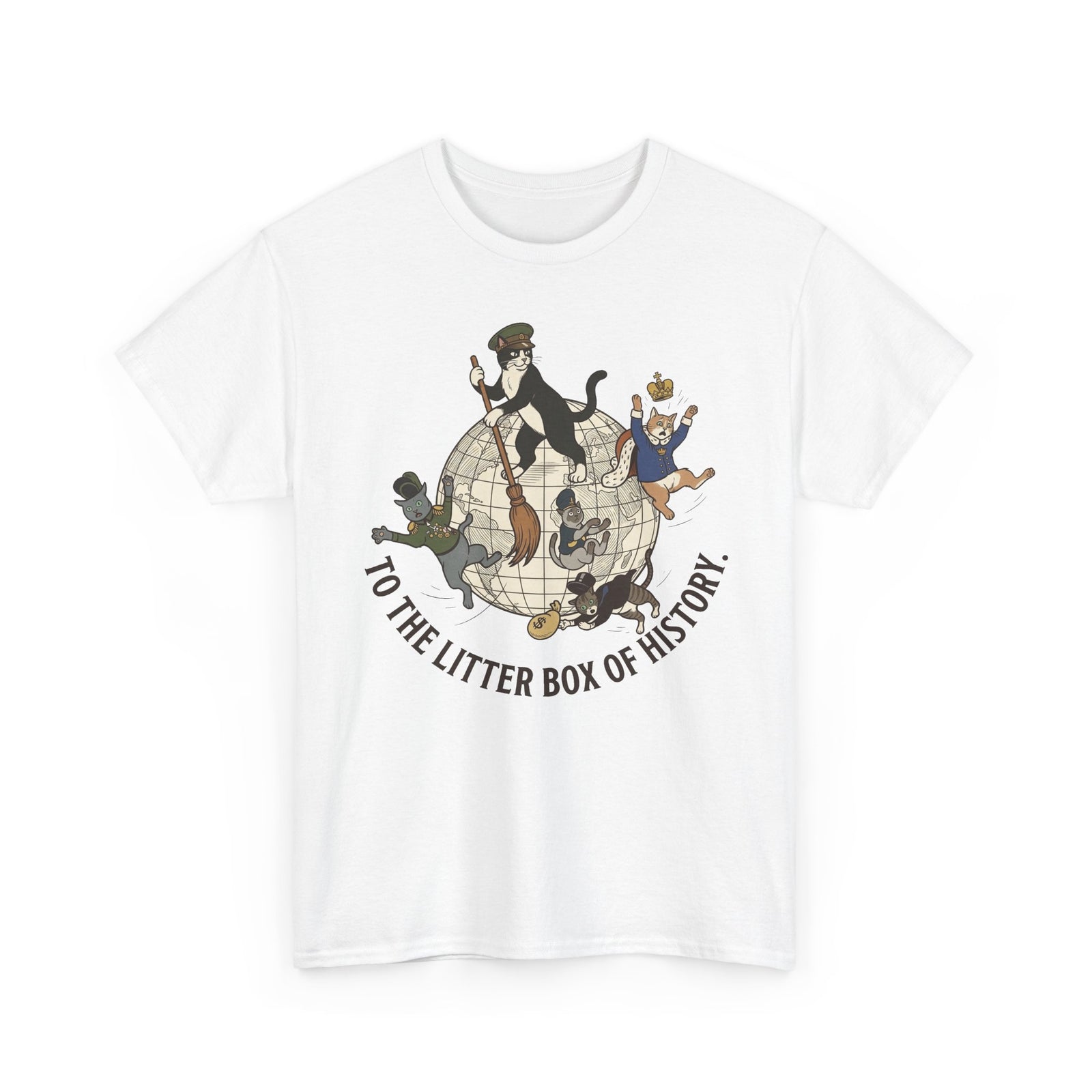 To the Litter Box of History Cat Globe Illustration