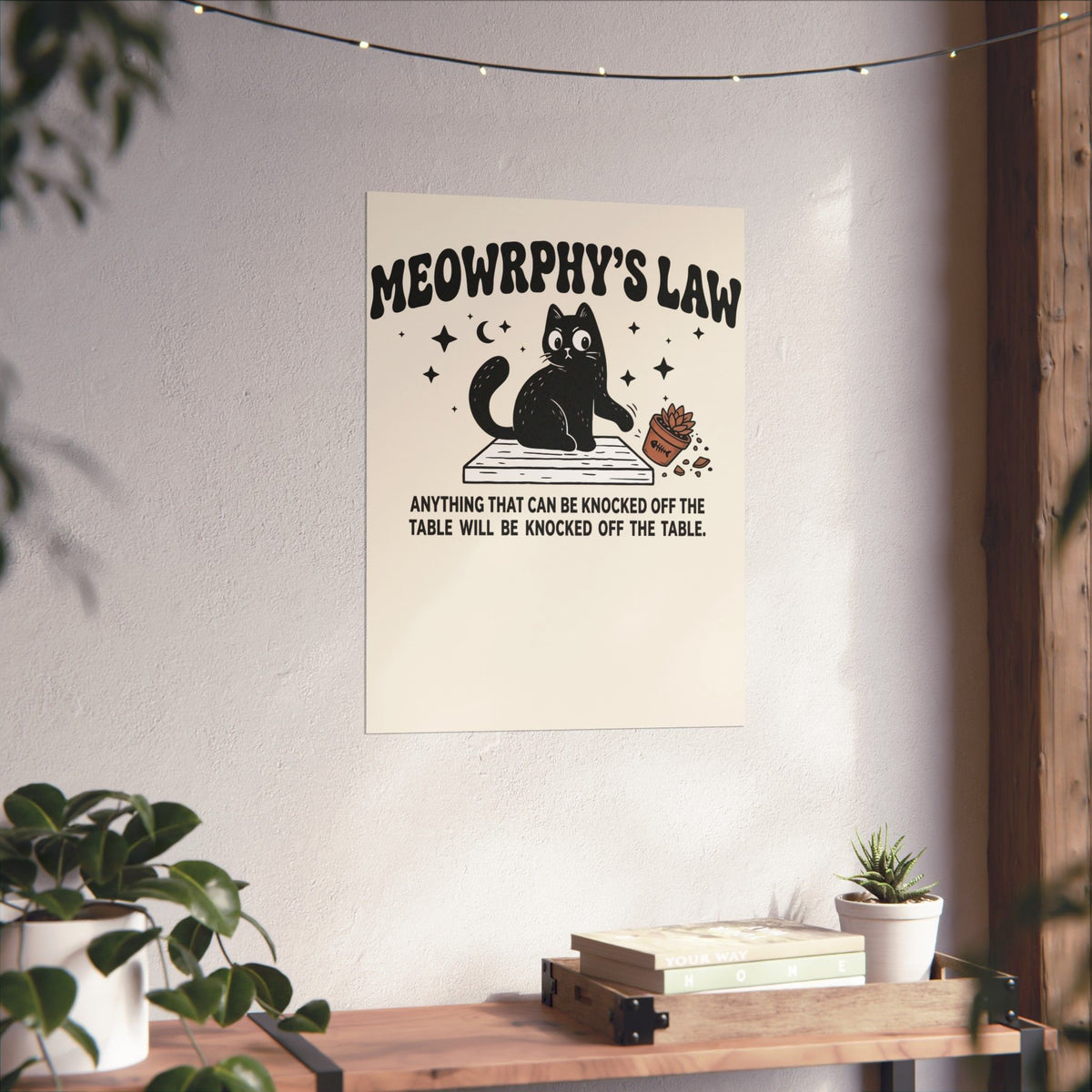 Meowrphy's Law Poster — Funny Cat Quote Poster for Cat Lovers