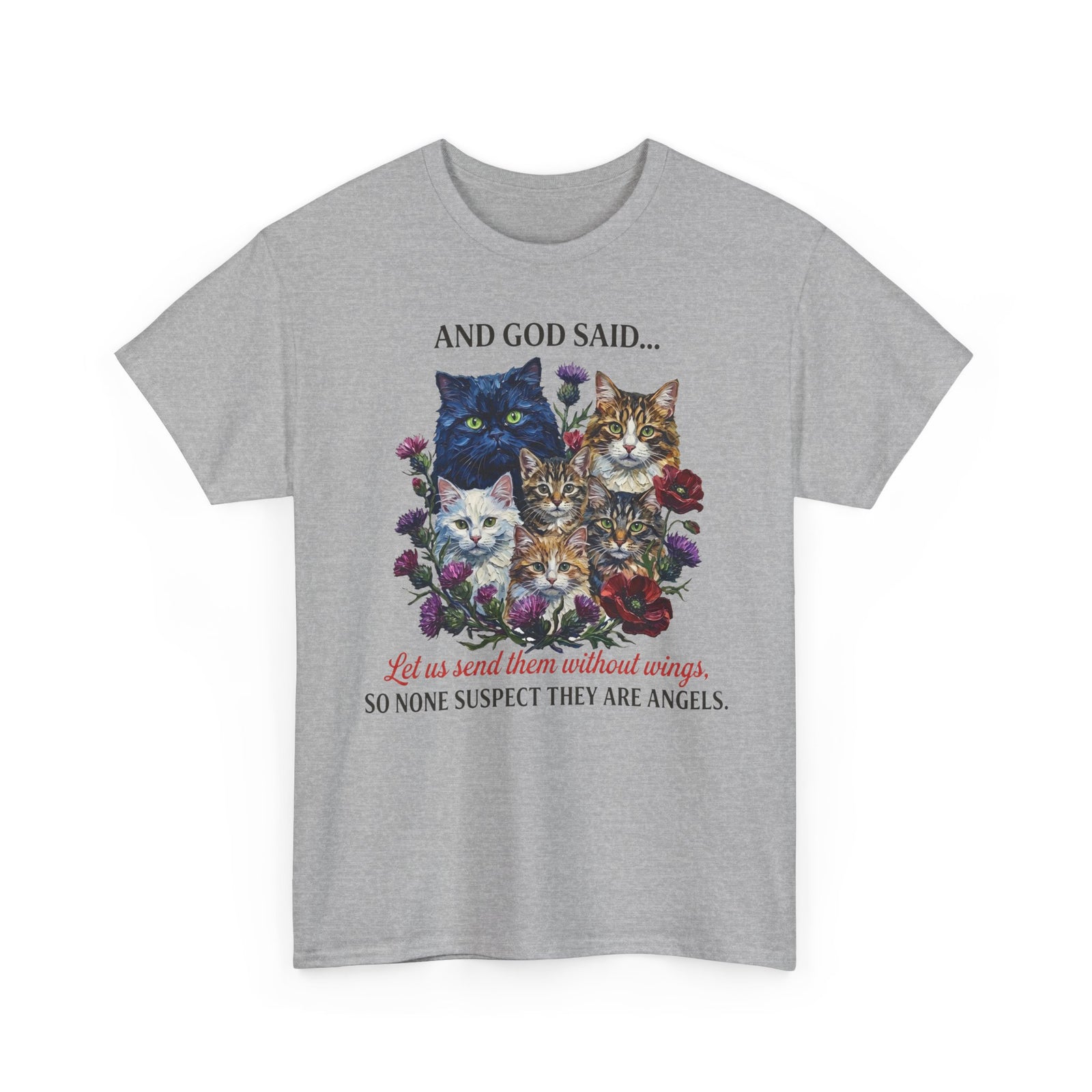 Cat T-Shirt - And God Said Cat Shirt Cats Without Wings