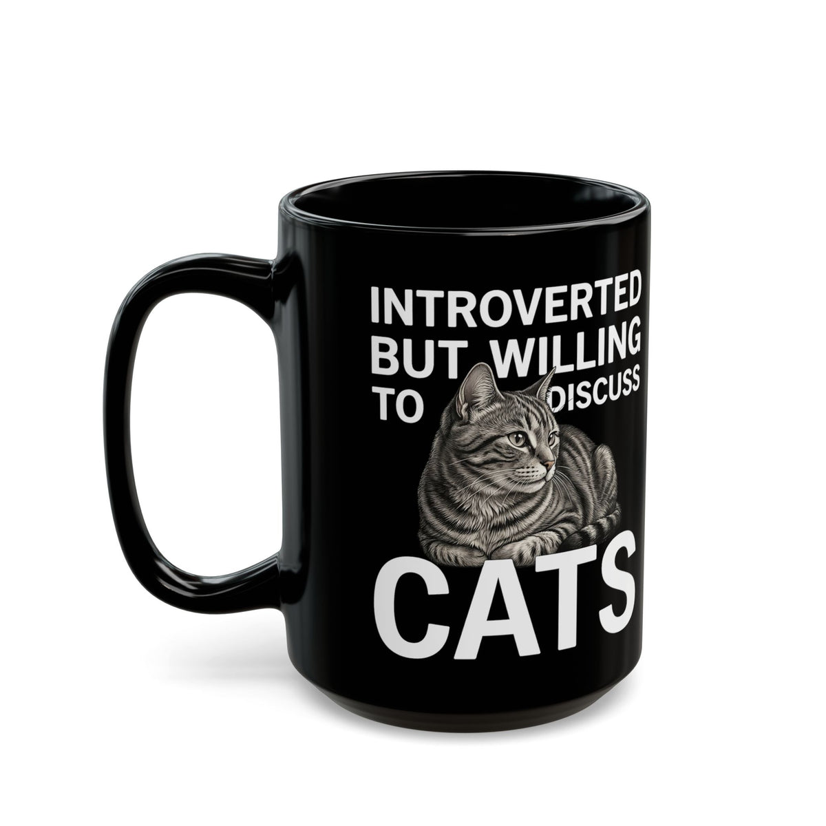 Introverted But Willing to Discuss Cats Black Mug