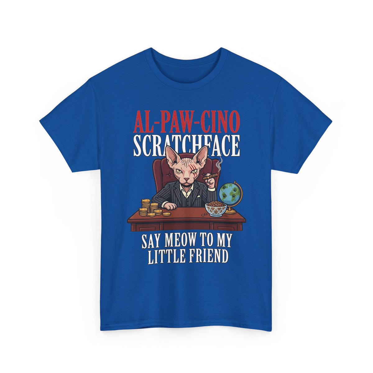 Al-Paw-Cino Scratcheace T-Shirt – Funny Cat Mafia 'Say Meow to My Little Friend' Tee