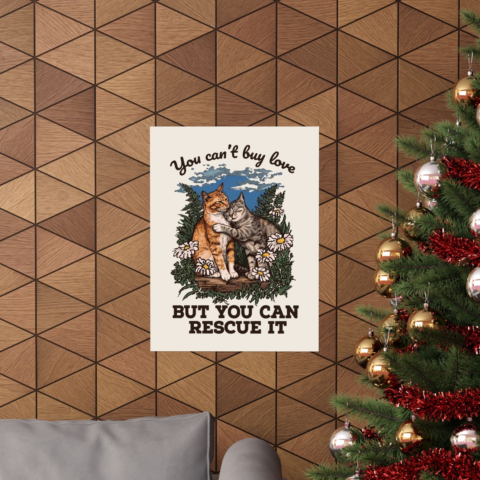 You Can't Buy Love Poster — Sweet Rescue Cats Adoption Graphic Poster