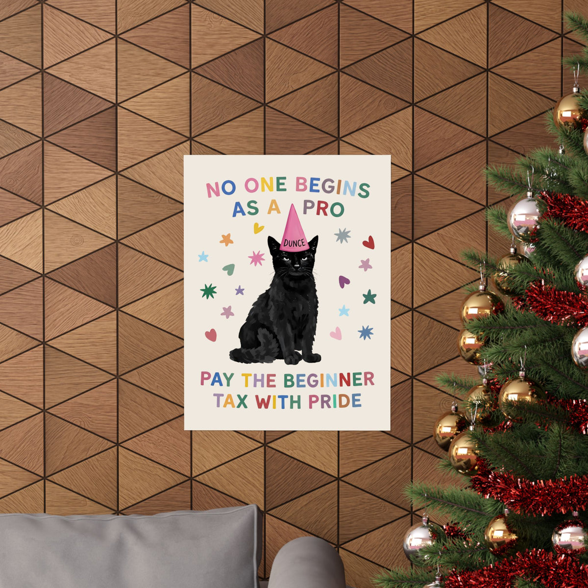 No One Begins As A Pro Poster — Funny Black Cat Dunce Hat Beginner Tax Poster