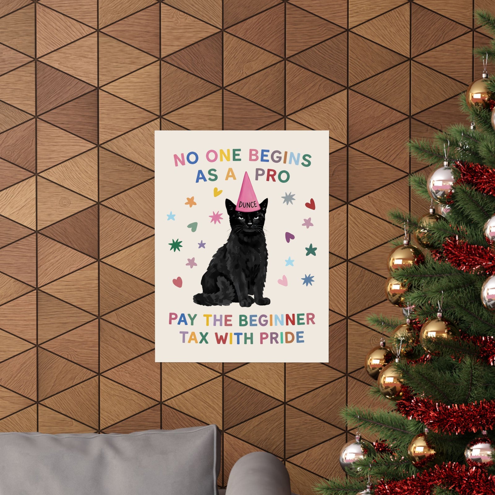 No One Begins As A Pro Poster — Funny Black Cat Dunce Hat Beginner Tax Poster