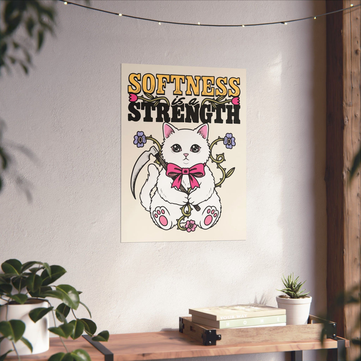 Softness Is A Strength Poster — Funny Cute White Kitten Scythe Graphic Poster