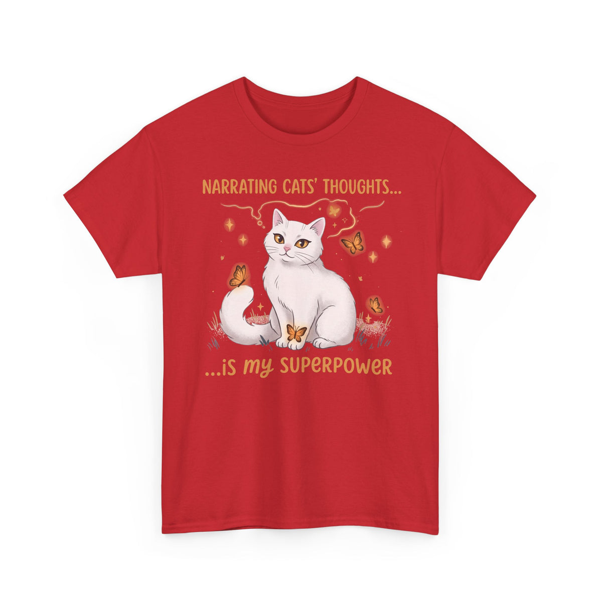 Narrating Cats' Thoughts T-Shirt — "My Superpower" Cat Lover Tee