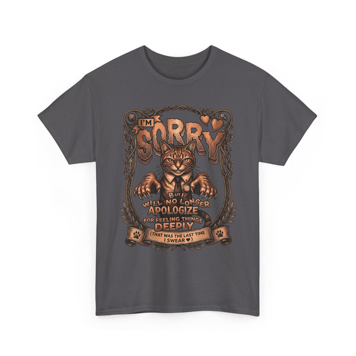 I'm Sorry But Will No Longer Apologize Tabby Cat Shirt — Funny Sarcastic Quote T-Shirt