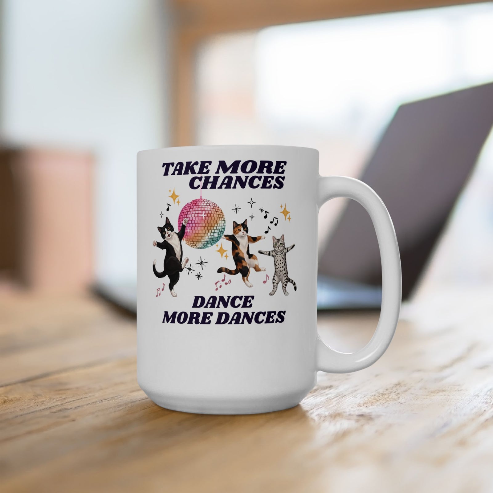 Take More Chances Dance More Dances Ceramic Mug — Funny Dancing Cats Disco Mug