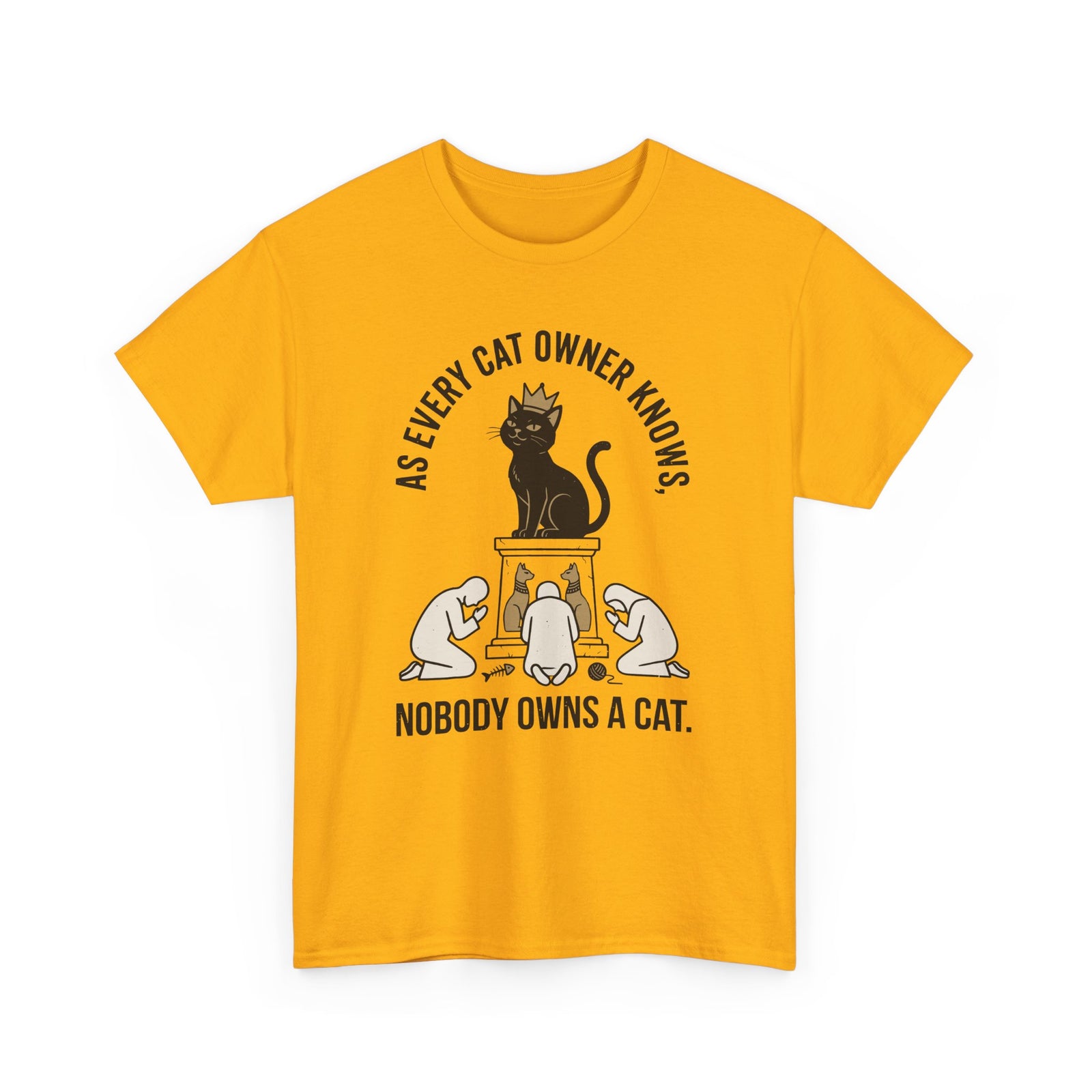 Nobody Owns a Cat T-Shirt — Funny Cat Owner Tee