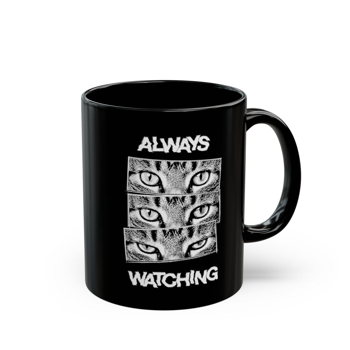 Always Watching Cat Black Mug — Funny Grunge Black and White Feline Eyes Mug