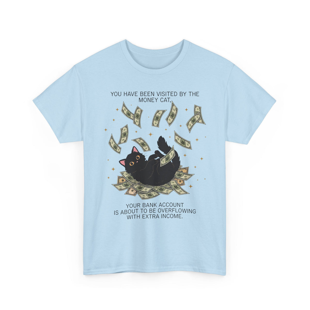 Money Cat T‑Shirt 'You Have Been Visited by the Money Cat' Lucky Cash Tee