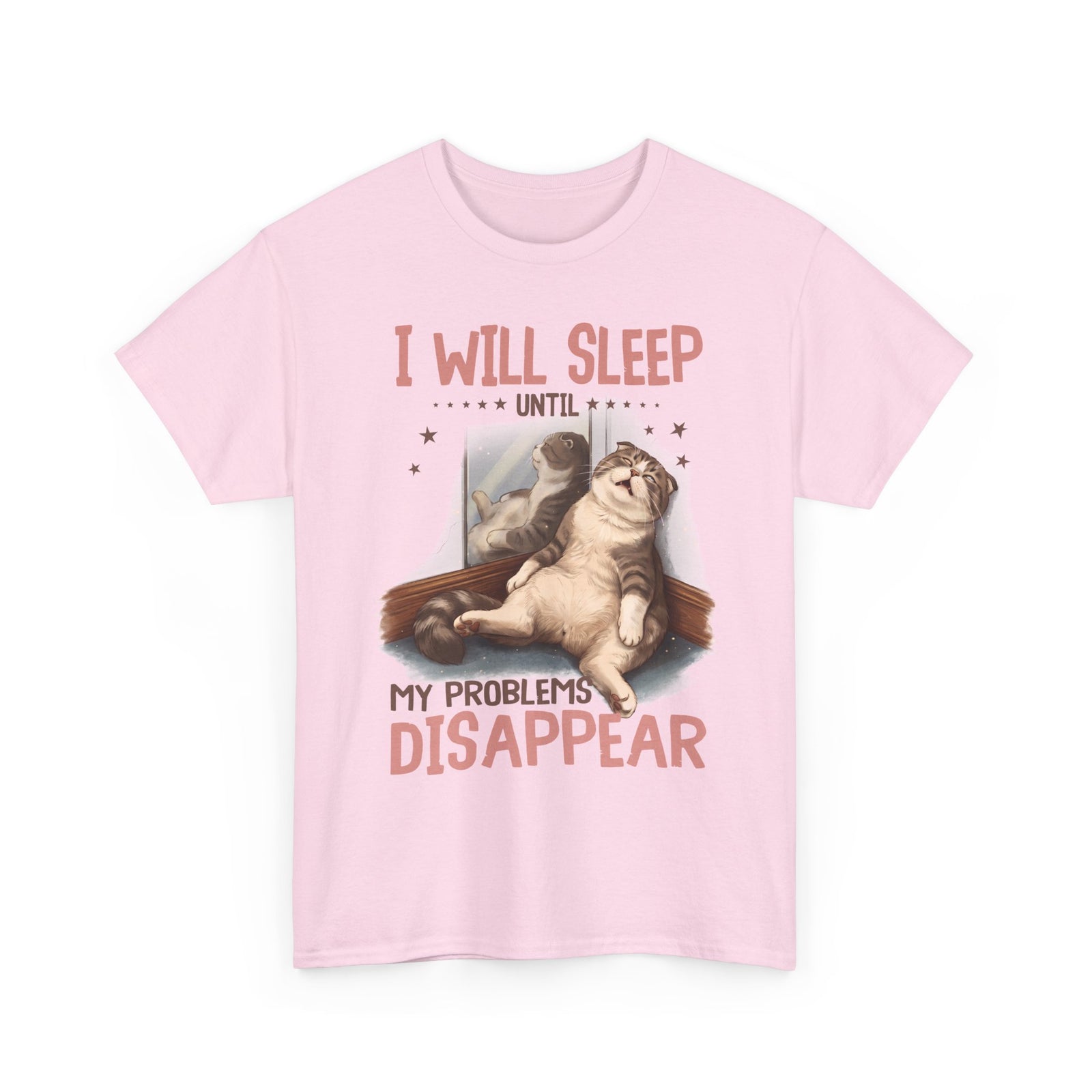 I Will Sleep Until My Problems Disappear T-Shirt — Funny Lazy Cat Graphic Tee