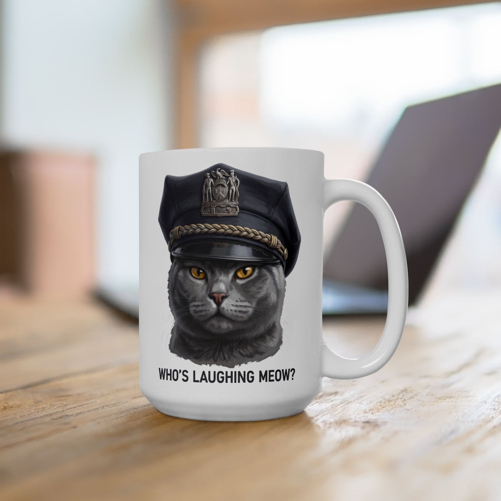 Who's Laughing Meow Ceramic Mug — Funny Police Cat Graphic Mug