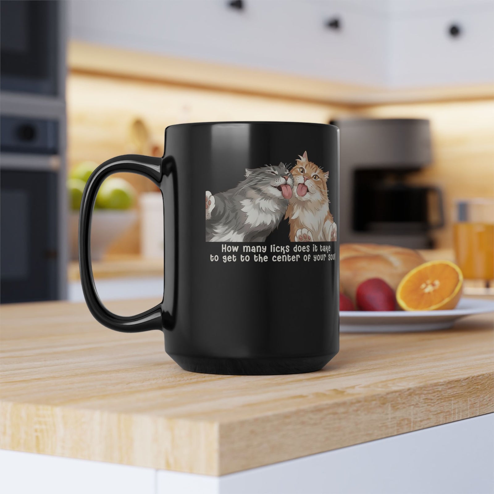 Cat Love You Black Mug — 'How Many Licks Does It Take to Get to the Center of Your Soul'