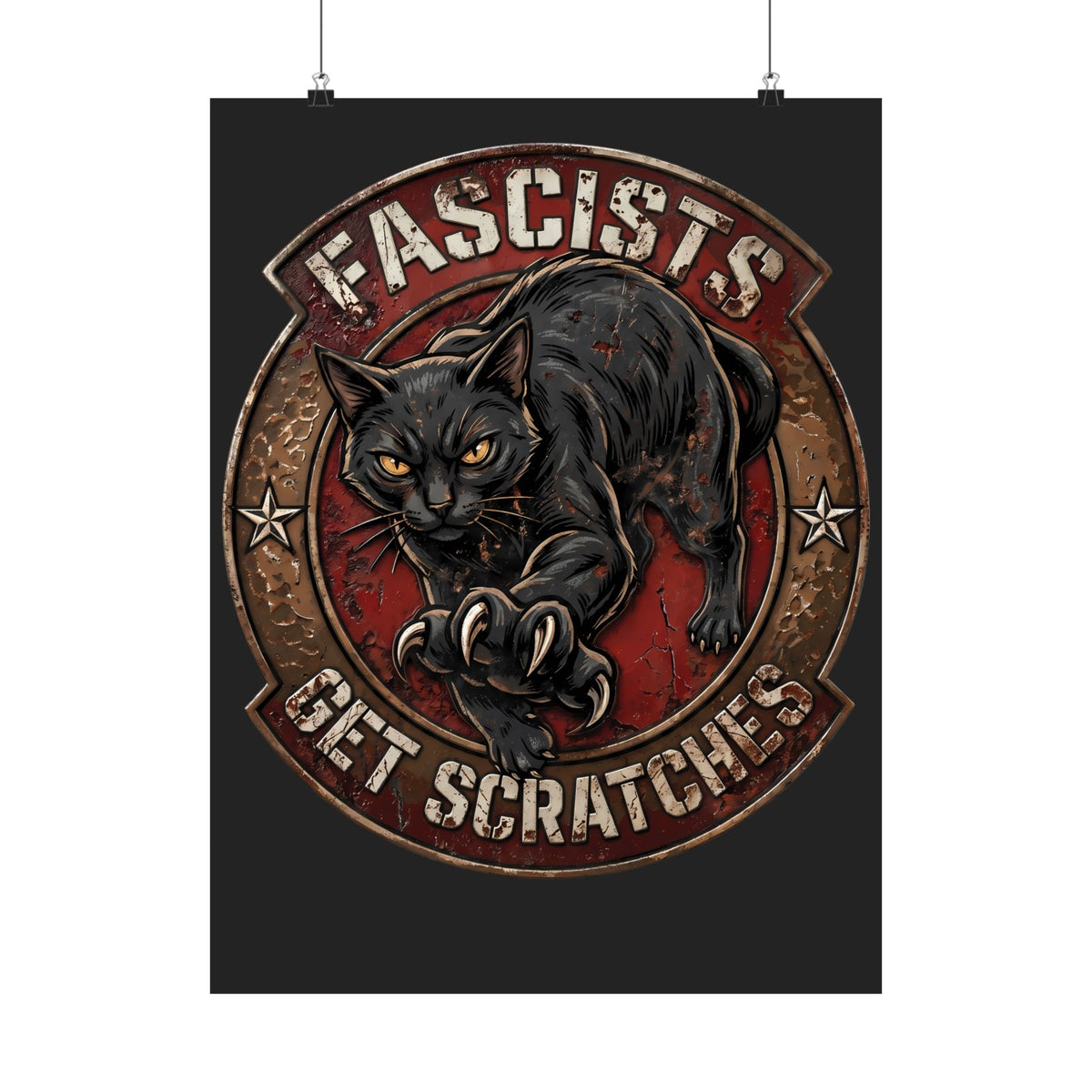 Fascists Get Scratches Poster — Funny Anti-Fascist Black Cat Poster